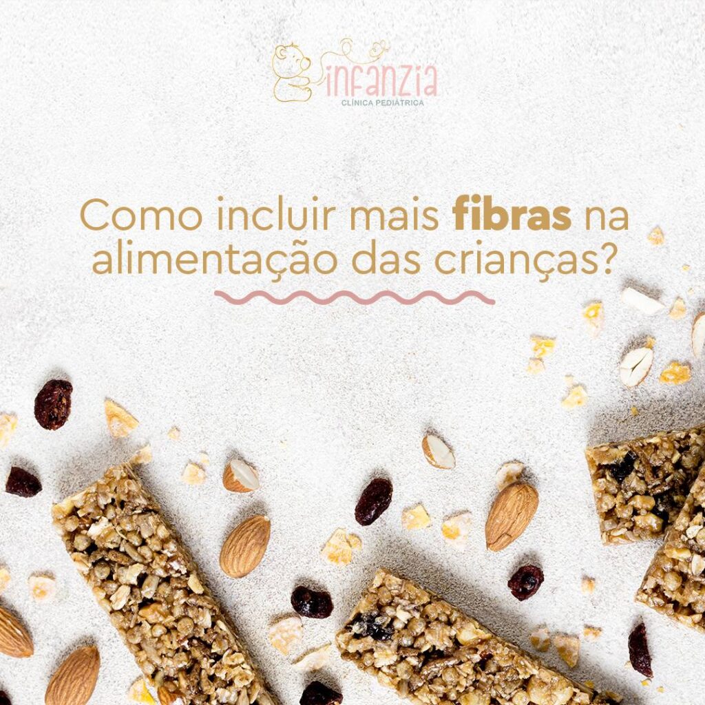 como-incluir-fibras-alimentacao-crianças-infanzia-pediatra-campo-grande-ms